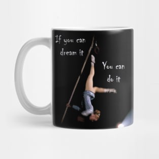 If You Have a Dream. Mug